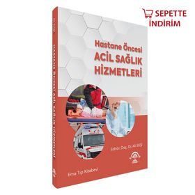 Hastane Öncesi Acil Sağlık Hizmetleri - Ema Tıp Kitabevi