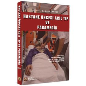 Hastane Öncesi Acil Tıp ve Paramedik - Başar Cander