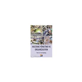 Hastane Yönetimi ve Organizasyon - Siyasal Kitabevi