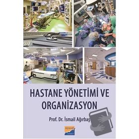 Hastane Yönetimi ve Organizasyon - Siyasal Kitabevi