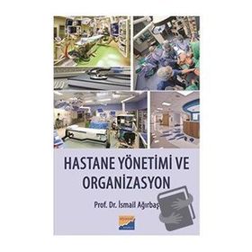 Hastane Yönetimi ve Organizasyon - Siyasal Kitabevi
