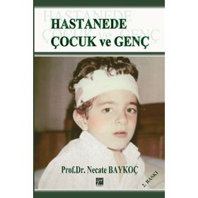 Hastanede Çocuk Ve Genç - Necate Baykoç Dönmez
