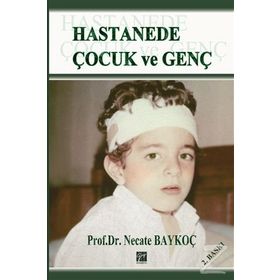 Hastanede Çocuk Ve Genç - Necate Baykoç Dönmez