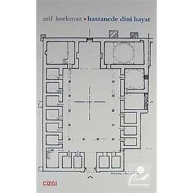 HASTANEDE DINI HAYAT - ARIF KORKMAZ