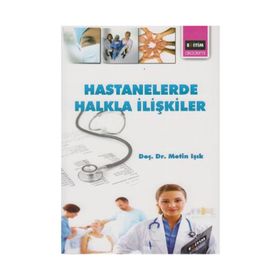 HASTANELERDE HALKLA İLİŞKİLER - METIN IŞIK