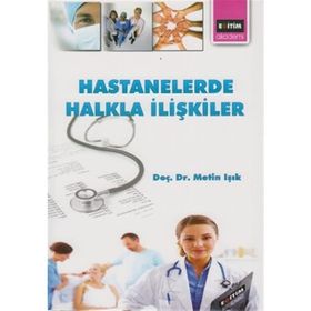 HASTANELERDE HALKLA İLİŞKİLER - METIN IŞIK