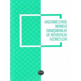 Hastanelerde Manevi Danışmanlık ve Rehberlik Hizmetleri - Diyanet İşleri Başkanlığı