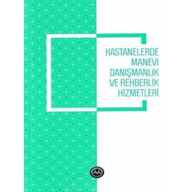 Hastanelerde Manevi Danışmanlık ve Rehberlik Hizmetleri - Diyanet İşleri Başkanlığı