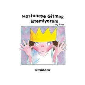 HASTANEYE GITMEK İSTEMİYORUM - TONY ROSS