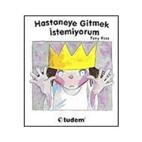 HASTANEYE GITMEK İSTEMİYORUM - TONY ROSS