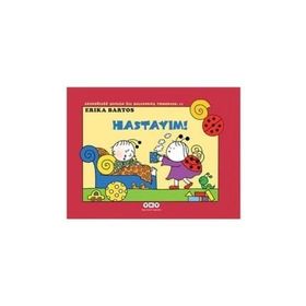 HASTASIYIM! UĞURBÖCEĞI SEVEN ILE SALY. TOM - ERIKA BARTOS