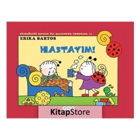 HASTASIYIM! UĞURBÖCEĞI SEVEN ILE SALY. TOM - ERIKA BARTOS