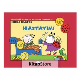 HASTASIYIM! UĞURBÖCEĞI SEVEN ILE SALY. TOM - ERIKA BARTOS