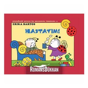 HASTASIYIM! UĞURBÖCEĞI SEVEN ILE SALY. TOM - ERIKA BARTOS