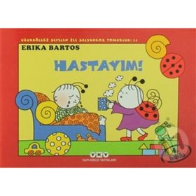 HASTASIYIM! UĞURBÖCEĞI SEVEN ILE SALY. TOM - ERIKA BARTOS