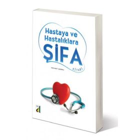 Hastaya ve Hastalıklara Şifa - Damla Yayınevi