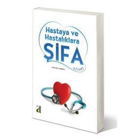 HASTAYA VE HASTALIKLARA ŞIFA - MEHMET DOĞRU
