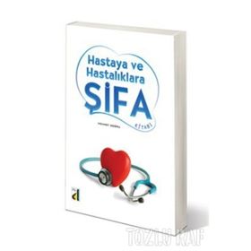 HASTAYA VE HASTALIKLARA ŞIFA - MEHMET DOĞRU