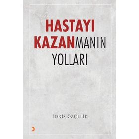 Hastayı Kazanmanın Yolları Cinius Yayınları