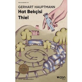 Hat Bekçisi Thiel - Gerhart Hauptman