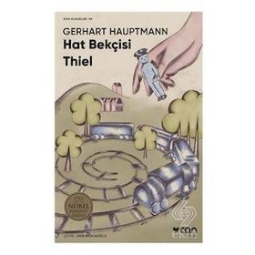 Hat Bekçisi Thiel - Gerhart Hauptman