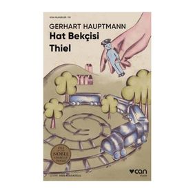 Hat Bekçisi Thiel - Gerhart Hauptman