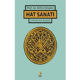 Hat Sanatı Ciltli - Fatih Özkafa