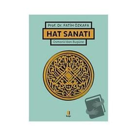 Hat Sanatı Ciltli - Fatih Özkafa