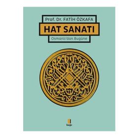 Hat Sanatı Ciltli - Fatih Özkafa
