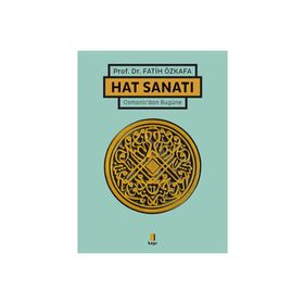 Hat Sanatı Ciltli - Fatih Özkafa