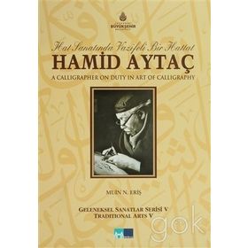 HAT SANATINDA VAZIFELI BIR HATTAT HAMID AYTAÇ - MUIN NURSEN ERIŞ