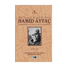 HAT SANATINDA VAZIFELI BIR HATTAT HAMID AYTAÇ - MUIN NURSEN ERIŞ