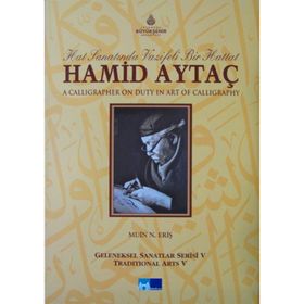 HAT SANATINDA VAZIFELI BIR HATTAT HAMID AYTAÇ - MUIN NURSEN ERIŞ