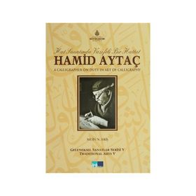 HAT SANATINDA VAZIFELI BIR HATTAT HAMID AYTAÇ - MUIN NURSEN ERIŞ