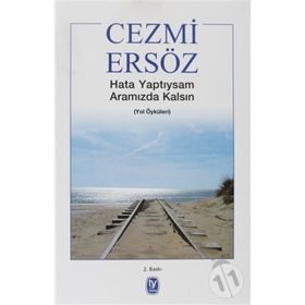 HATA YAPTIYSAM ARAMIZDA KALSIN YOL ÖYKÜLERİ - CEZMI ERSÖZ