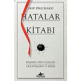 Hatalar Kitabı Başarılı Bir Gelecek Yaratmanın 9 Sırrı - Skip Prichard