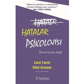 Hatalar Psikolojisi - Carol Tavris