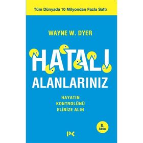 Hatalı Alanlarınız - Wayne W. Dyer