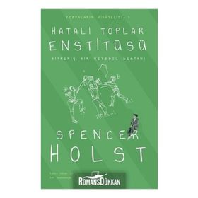 Hatalı Toplar Enstitüsü - Spencer Holst