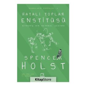 Hatalı Toplar Enstitüsü - Spencer Holst