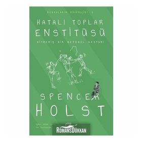 Hatalı Toplar Enstitüsü - Spencer Holst