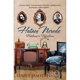 Hatam Nerede - Seniye Şemsettin