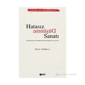 Hatasız Düşünme Sanatı 2 - Rolf Dobelli