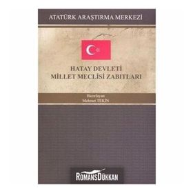 Hatay Devleti Millet Meclisi Zabıtları - Kolektif