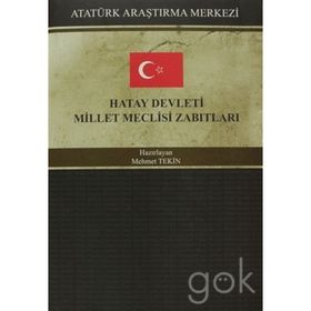 Hatay Devleti Millet Meclisi Zabıtları - Kolektif