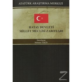 Hatay Devleti Millet Meclisi Zabıtları - Kolektif