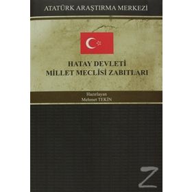 Hatay Devleti Millet Meclisi Zabıtları - Kolektif