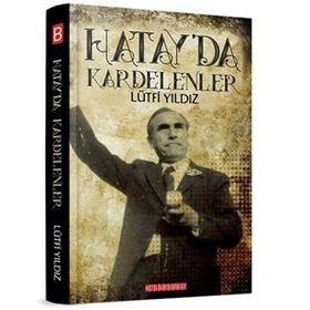 Hatayda Kardelenler - Lütfi Yıldız