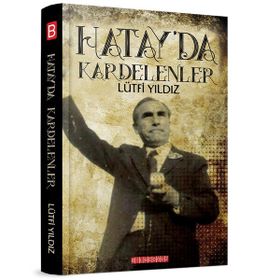 Hatayda Kardelenler - Lütfi Yıldız