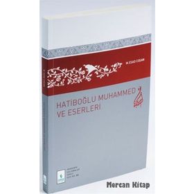 HATİBOĞLU MUHAMMED VE ESERLERI - MAHMUT ESAT COŞAN